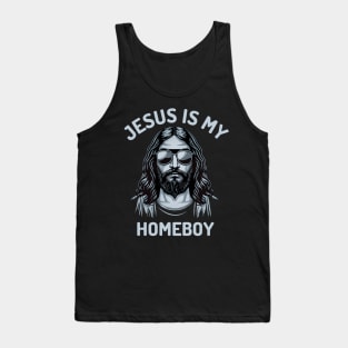 Jesus is my Homeboy Tank Top